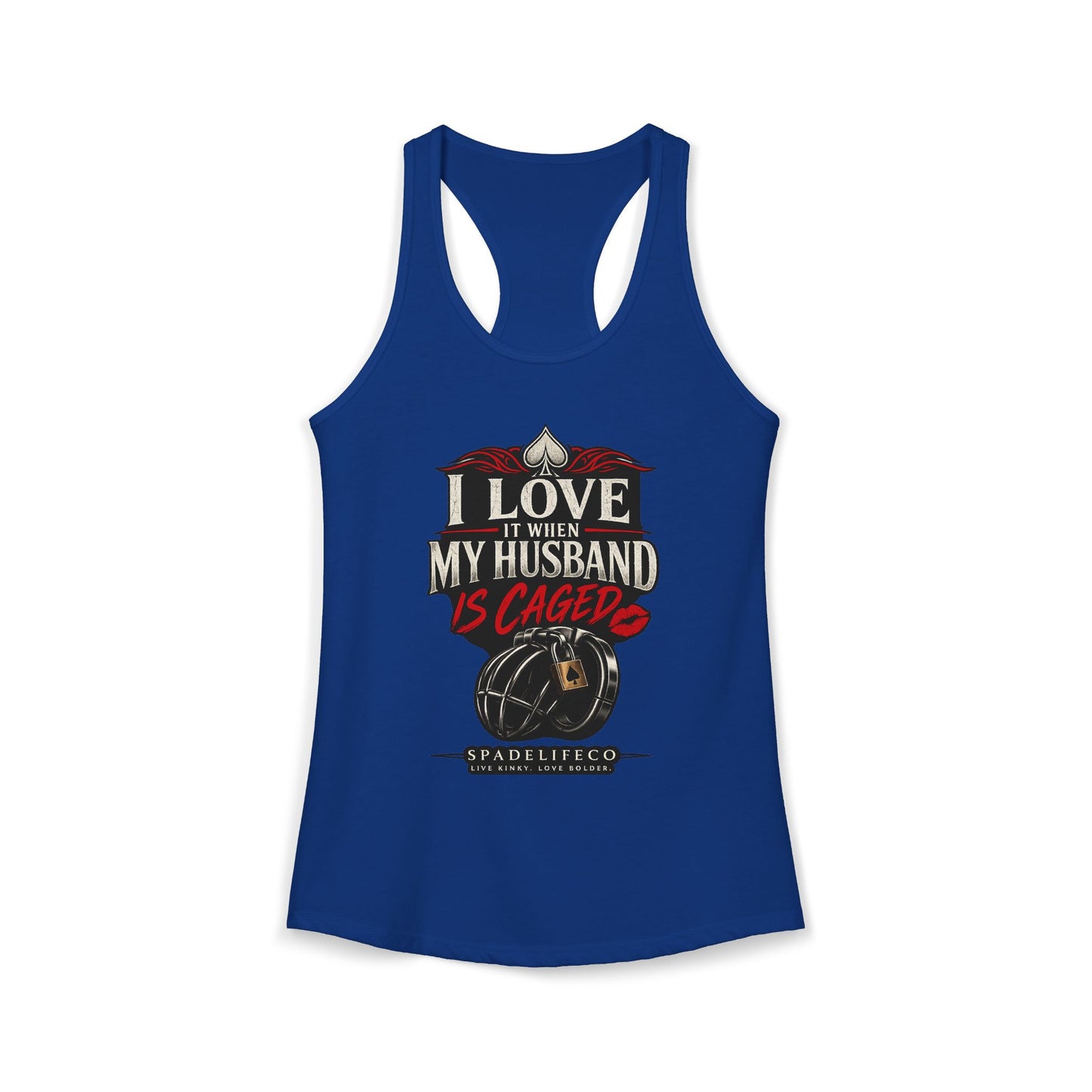 I Love It When My Husband Is Caged Tank Top – Chastity Lifestyle Shirt