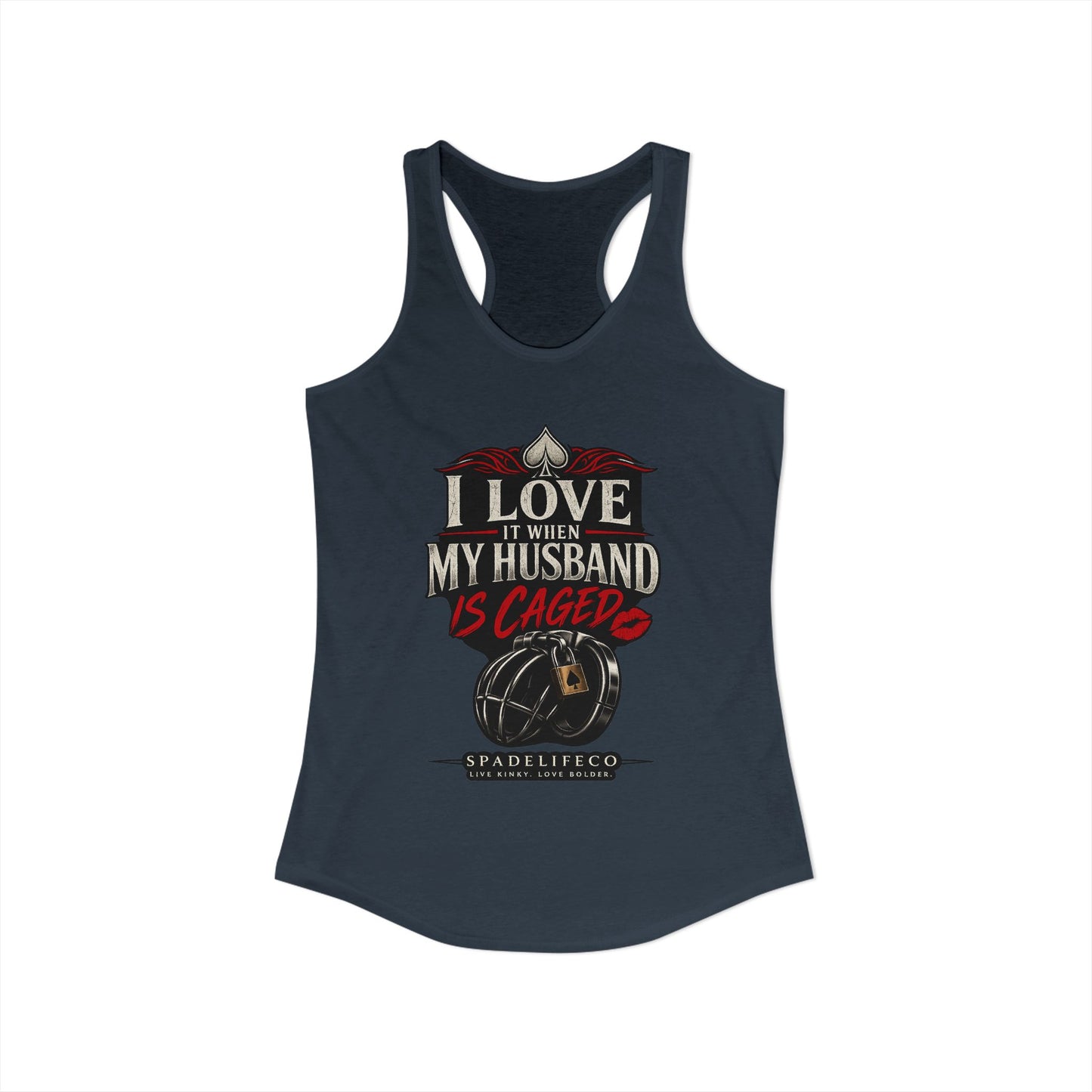 I Love It When My Husband Is Caged Tank Top – Chastity Lifestyle Shirt