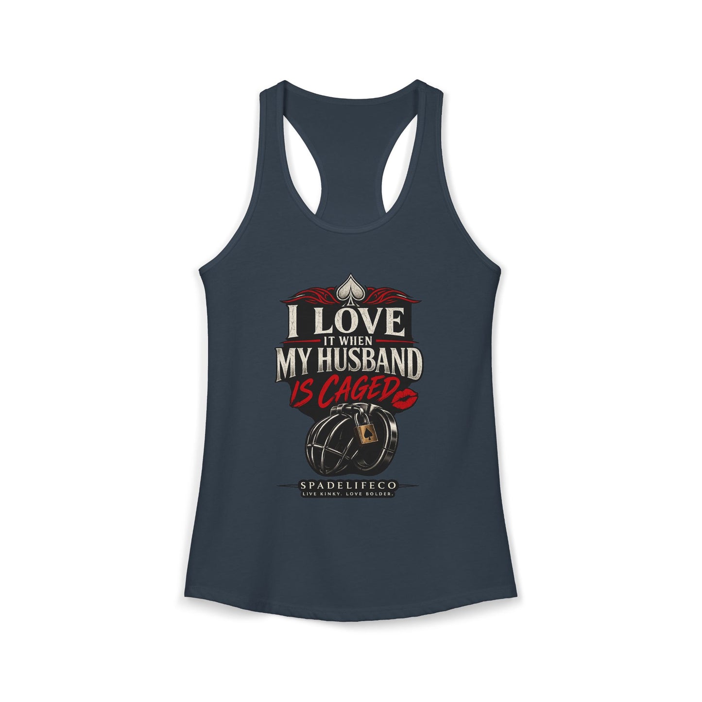 I Love It When My Husband Is Caged Tank Top – Chastity Lifestyle Shirt